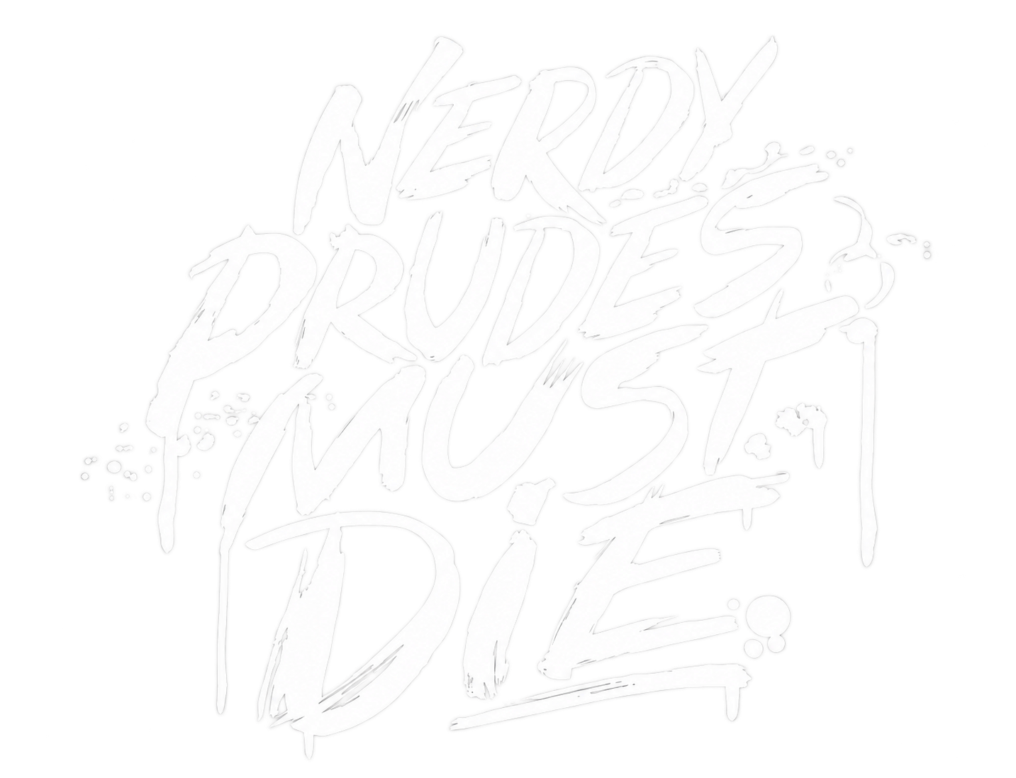 Nerdy Prudes Must Die